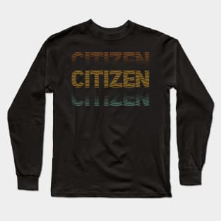 Distressed Vintage - Citizen Long Sleeve T-Shirt